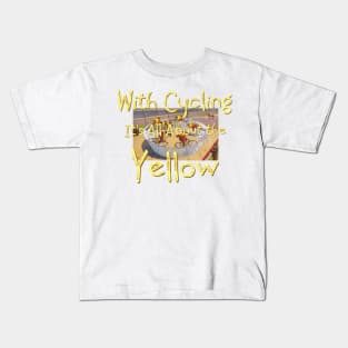 Cycling It's All About the Yellow Kids T-Shirt